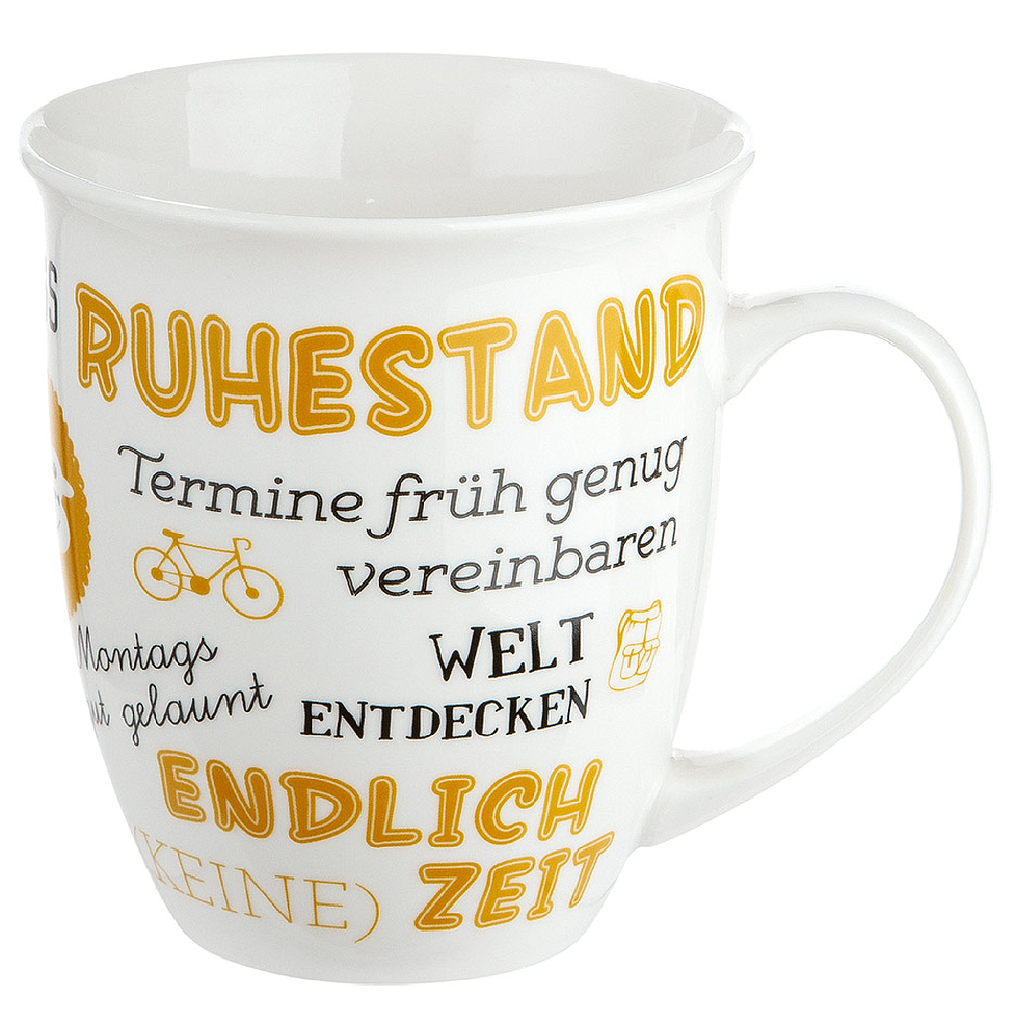Porzell Jumbo-Tasse "Ruhestand" 